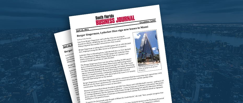 Picture of photo cover of article= South Florida Business Journal Berger Singerman, Lydecker Diaz sign new leases in Miami
