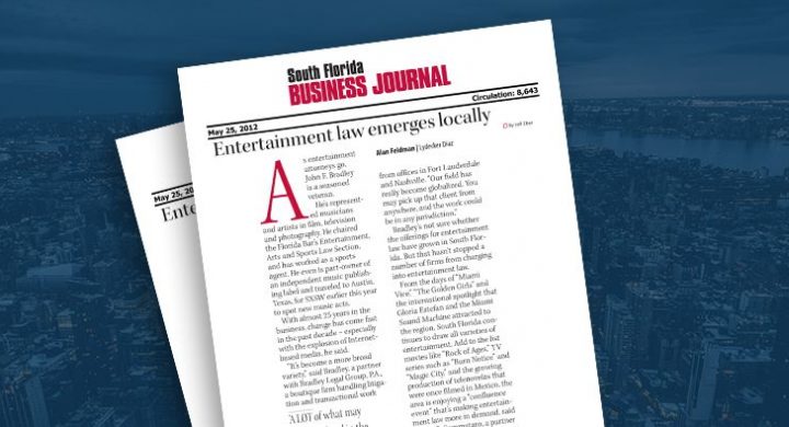 Picture of photo cover of article= South FL business Journal. Entertainment law emerges locally 05-25-12