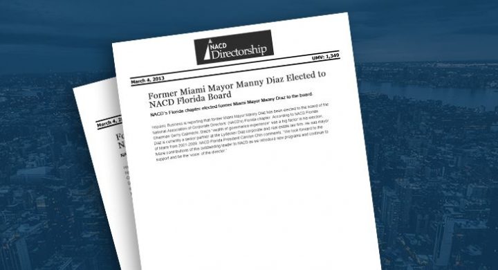 Picture of photo cover of article= NACD directorship. Former miami Mayor manny diaz elected to NACD 03-01-13